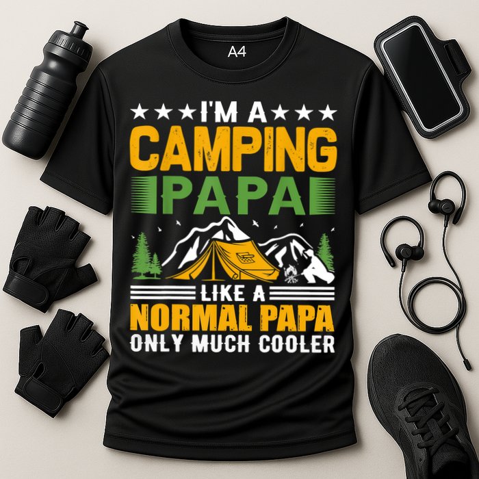 I´m A Camping Papa Like A Normal Papa Only Much Cooler Cooling Performance Crew T-Shirt