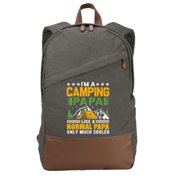 I´m A Camping Papa Like A Normal Papa Only Much Cooler Cotton Canvas Backpack