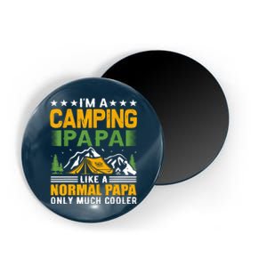 I´m A Camping Papa Like A Normal Papa Only Much Cooler Magnet