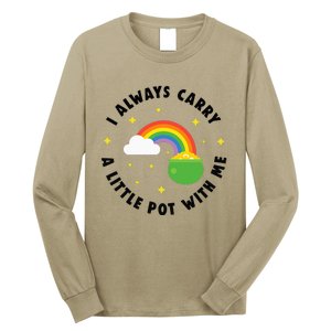 I Always Carry A Little Pot With Me Rainbow St Patricks Day Long Sleeve Shirt