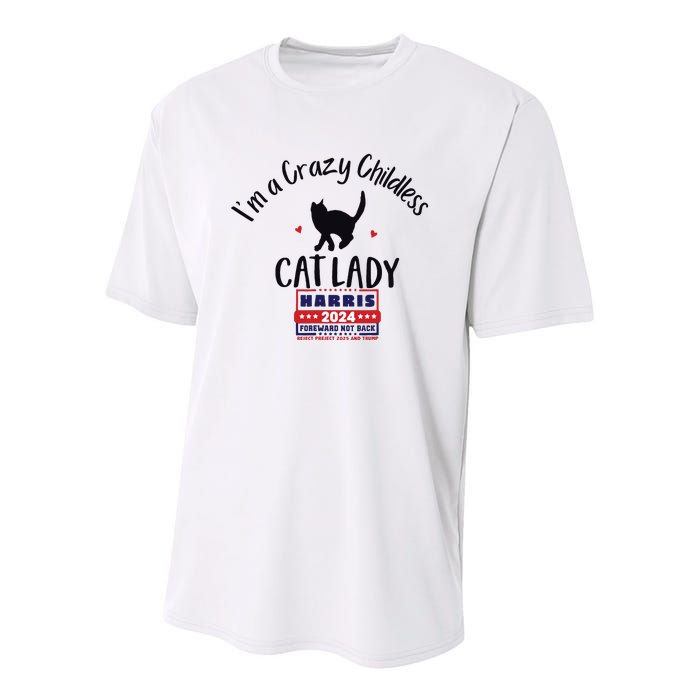 Im A Crazy Childless Cat Lady Kamala Harris 2024 President Youth Performance Sprint T-Shirt