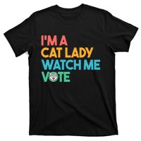 IM A Cat Lady Watch Me Vote Funny President 2024 Election T-Shirt