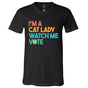 IM A Cat Lady Watch Me Vote Funny President 2024 Election V-Neck T-Shirt