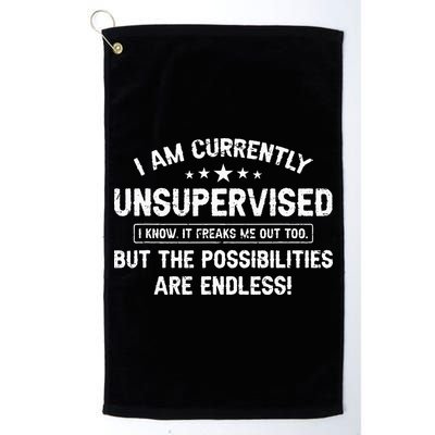 I Am Currently Unsupervised But Possibilities Are Endless Golf Towel