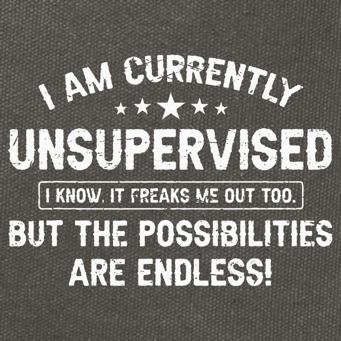 I Am Currently Unsupervised But Possibilities Are Endless Cotton Canvas Backpack