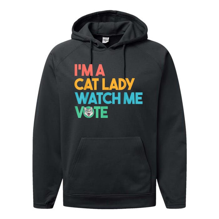 IM A Cat Lady Watch Me Vote Funny President 2024 Election Performance Fleece Hoodie