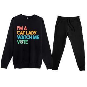 IM A Cat Lady Watch Me Vote Funny President 2024 Election Premium Crewneck Sweatsuit Set