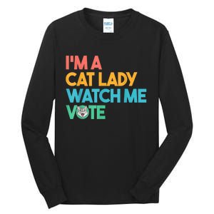 IM A Cat Lady Watch Me Vote Funny President 2024 Election Tall Long Sleeve T-Shirt