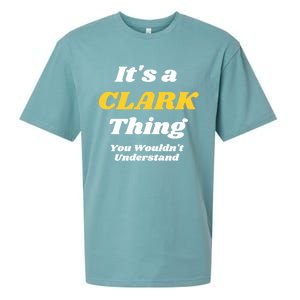 Its A Clark Thing You Wouldnt Understand Family Name Meaningful Gift Sueded Cloud Jersey T-Shirt