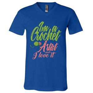 I'm A Crochet Artist And Love It Crocheting Lover Gift Meaningful Gift V-Neck T-Shirt