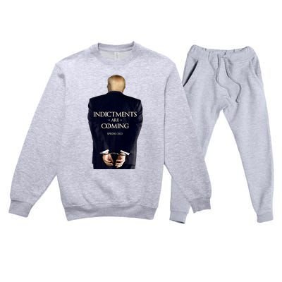 Indictments Are Coming Funny Trump Indicted Premium Crewneck Sweatsuit Set