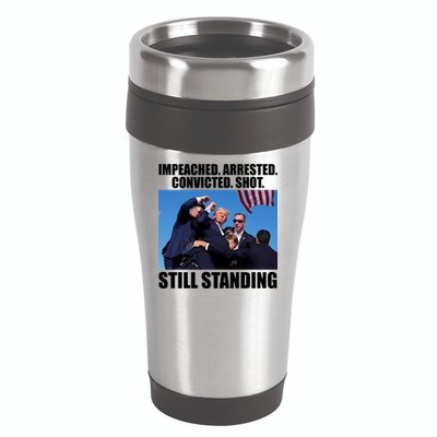 Impeached Arrested Convicted Shot Still Standing Donald Trump 16oz Travel Tumbler