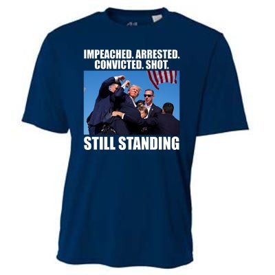 Impeached Arrested Convicted Shot Still Standing Donald Trump Cooling Performance Crew T-Shirt