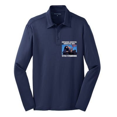 Impeached Arrested Convicted Shot Still Standing Donald Trump Silk Touch Performance Long Sleeve Polo