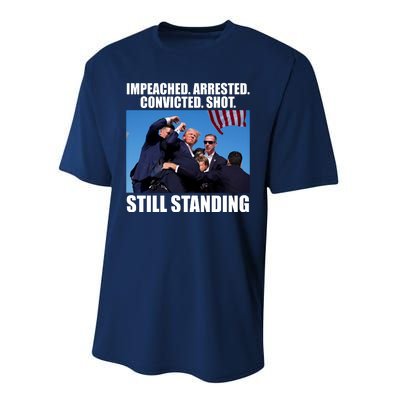 Impeached Arrested Convicted Shot Still Standing Donald Trump Performance Sprint T-Shirt