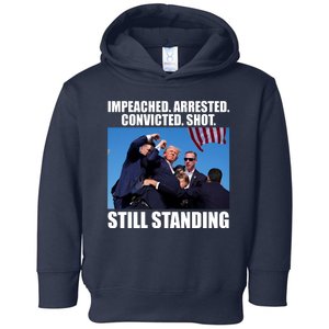 Impeached Arrested Convicted Shot Still Standing Donald Trump Toddler Hoodie