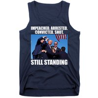 Impeached Arrested Convicted Shot Still Standing Donald Trump Tank Top