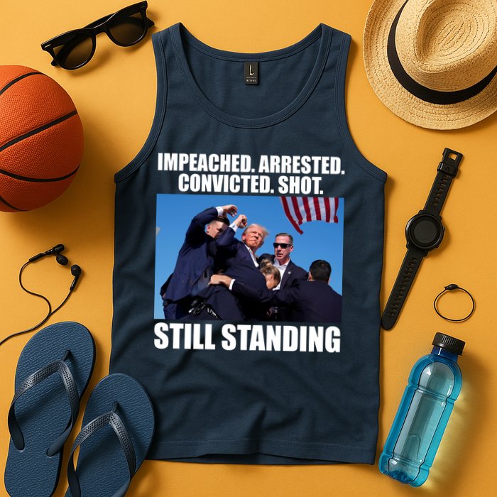 Impeached Arrested Convicted Shot Still Standing Donald Trump Tank Top