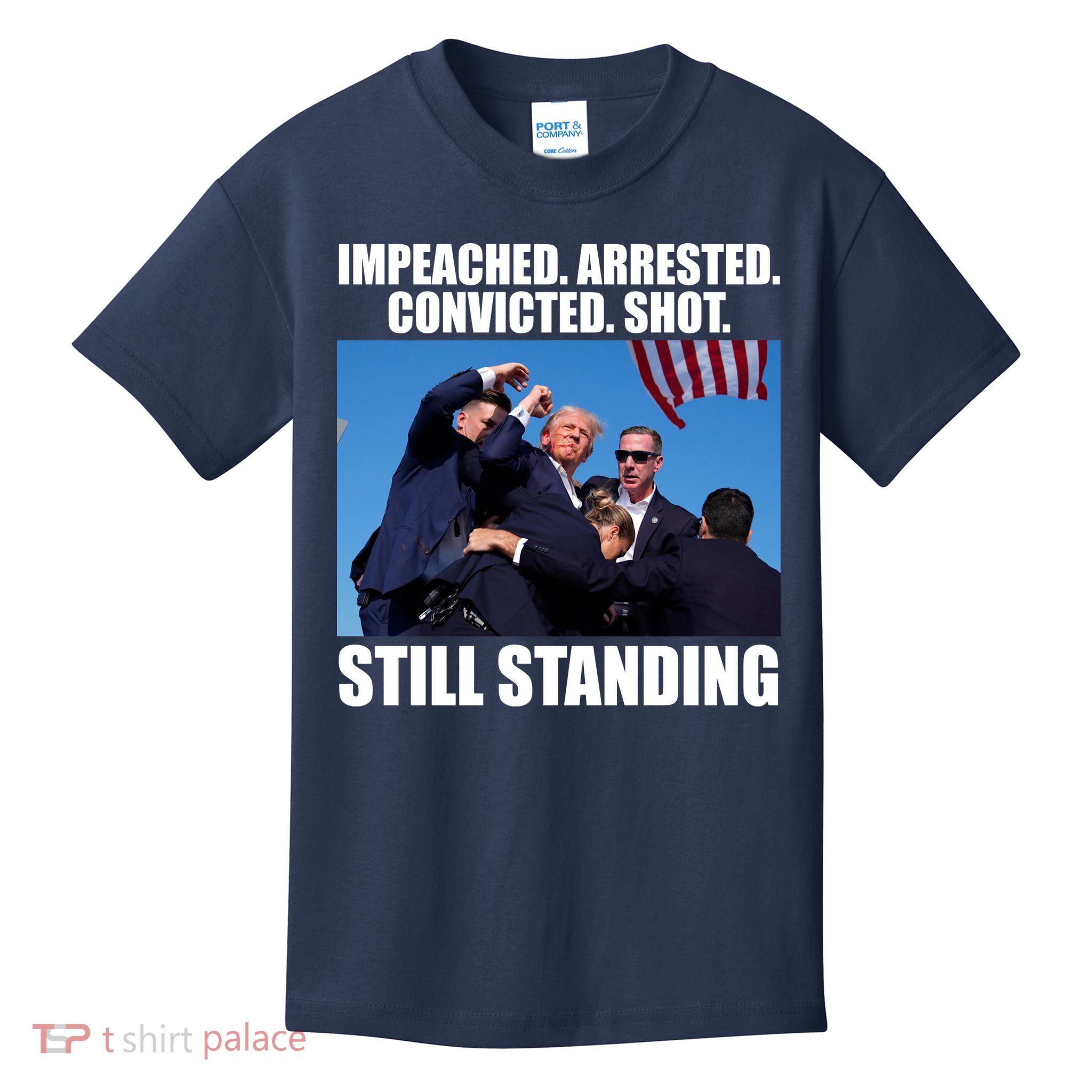 Impeached Arrested Convicted Shot Still Standing Donald Trump Kids T-Shirt