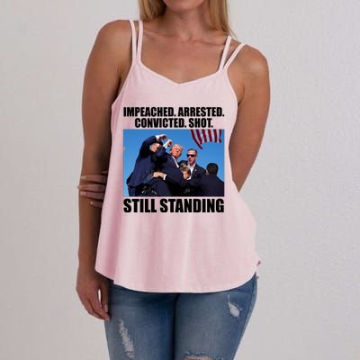 Impeached Arrested Convicted Shot Still Standing Donald Trump Women's Strappy Tank