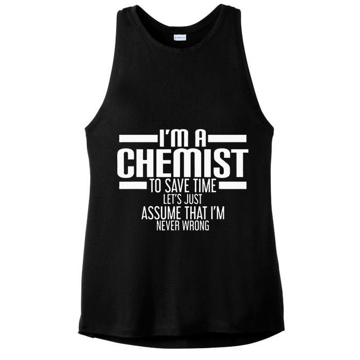 I'M A Chemist To Save Time Let'S Assume That I'M Never Wrong Ladies PosiCharge Tri-Blend Wicking Tank