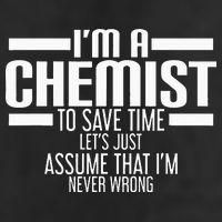 I'M A Chemist To Save Time Let'S Assume That I'M Never Wrong Cool Comfort Performance Bucket Hat