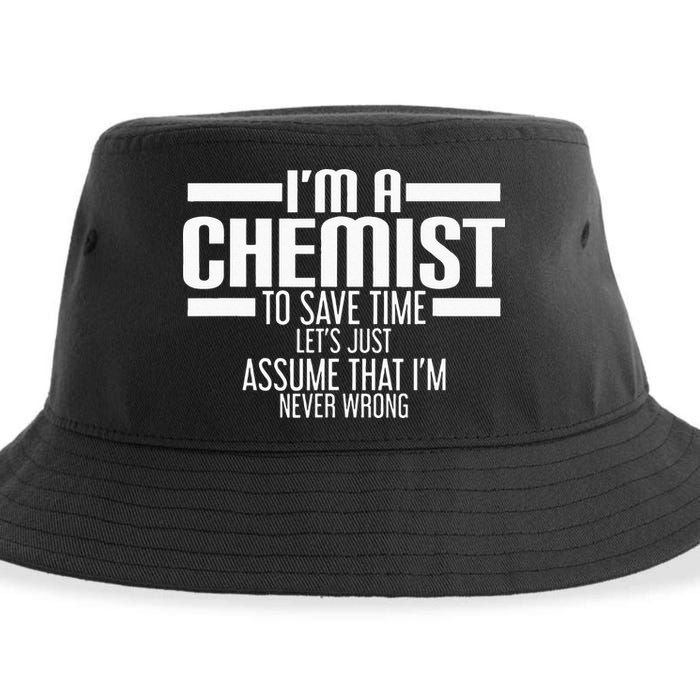 I'M A Chemist To Save Time Let'S Assume That I'M Never Wrong Sustainable Bucket Hat