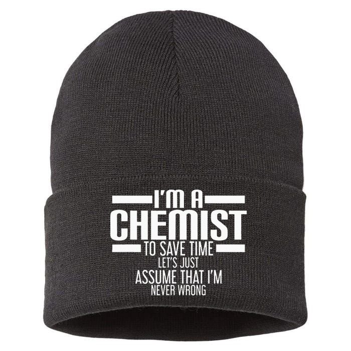I'M A Chemist To Save Time Let'S Assume That I'M Never Wrong Sustainable Knit Beanie