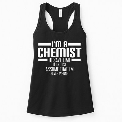 I'M A Chemist To Save Time Let'S Assume That I'M Never Wrong Womens Tank Top