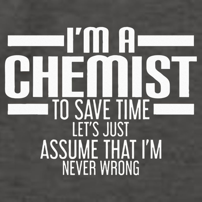 I'M A Chemist To Save Time Let'S Assume That I'M Never Wrong Vector Backpack