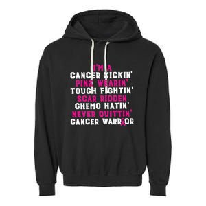 Im A Cancer Kickin Pink Wearing Tough Fighting Scar Ridden Garment-Dyed Fleece Hoodie