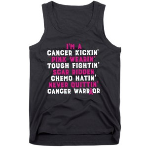 Im A Cancer Kickin Pink Wearing Tough Fighting Scar Ridden Tank Top