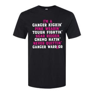 Im A Cancer Kickin Pink Wearing Tough Fighting Scar Ridden Softstyle CVC T-Shirt