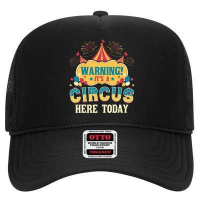 Its A Circus Here Today Circus Birthday Party Costume High Crown Mesh Back Trucker Hat