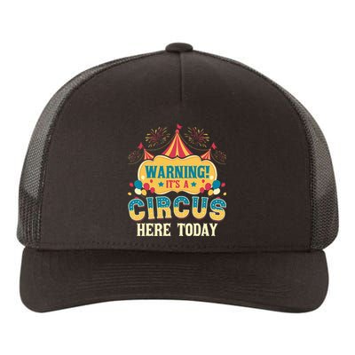 Its A Circus Here Today Circus Birthday Party Costume Yupoong Adult 5-Panel Trucker Hat