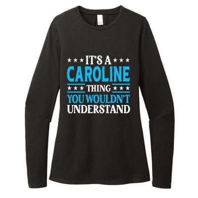 It's A Caroline Thing Wouldn't Understand Name Caroline Womens CVC Long Sleeve Shirt