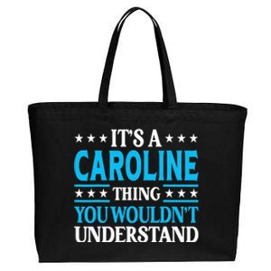 It's A Caroline Thing Wouldn't Understand Name Caroline Cotton Canvas Jumbo Tote