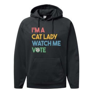 IM A Cat Lady Watch Me Vote Funny President 2024 Election Performance Fleece Hoodie