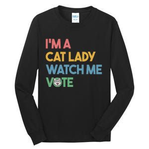 IM A Cat Lady Watch Me Vote Funny President 2024 Election Tall Long Sleeve T-Shirt