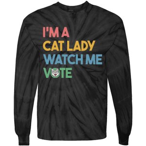 IM A Cat Lady Watch Me Vote Funny President 2024 Election Tie-Dye Long Sleeve Shirt