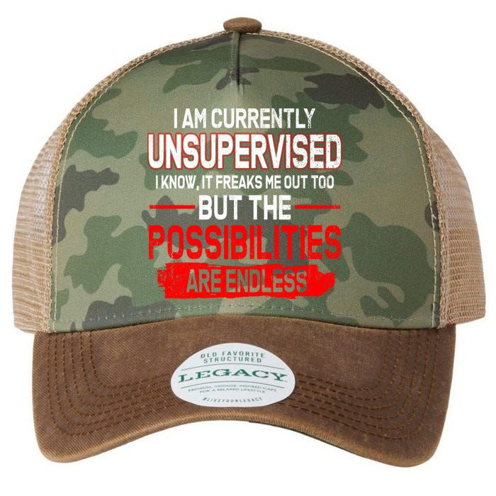 I Am Currently Unsupervised The Possibilities Are Endless Legacy Tie Dye Trucker Hat