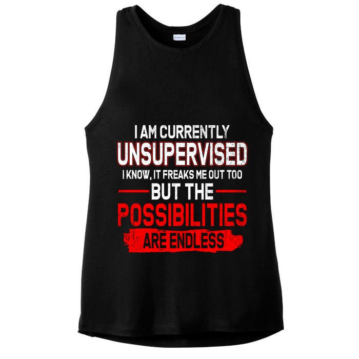 I Am Currently Unsupervised The Possibilities Are Endless Ladies PosiCharge Tri-Blend Wicking Tank