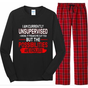 I Am Currently Unsupervised The Possibilities Are Endless Long Sleeve Pajama Set