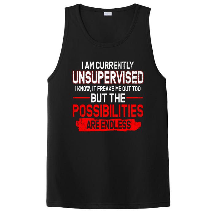 I Am Currently Unsupervised The Possibilities Are Endless PosiCharge Competitor Tank