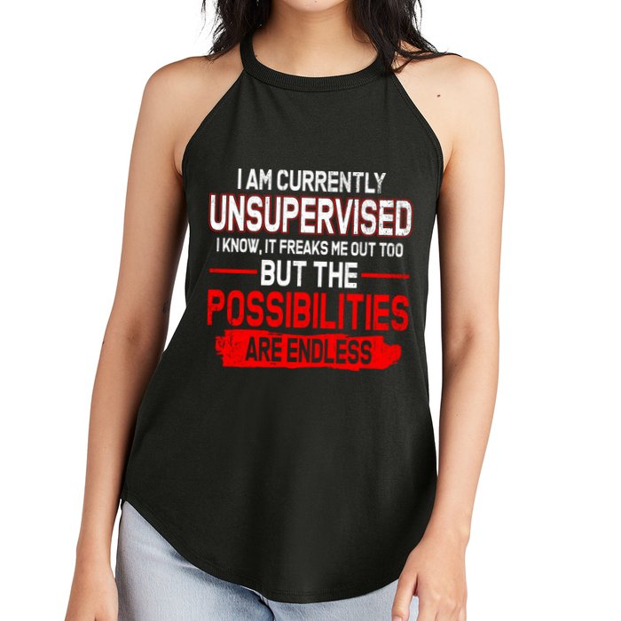 I Am Currently Unsupervised The Possibilities Are Endless Women's Perfect Tri Rocker Tank