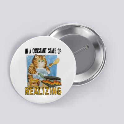 In A Constant State Of Realizing Button