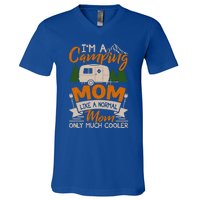 I'm A Camping Mom Like Normal Much Cooler Caravan Trailer Gift V-Neck T-Shirt