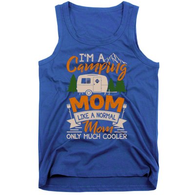 I'm A Camping Mom Like Normal Much Cooler Caravan Trailer Gift Tank Top