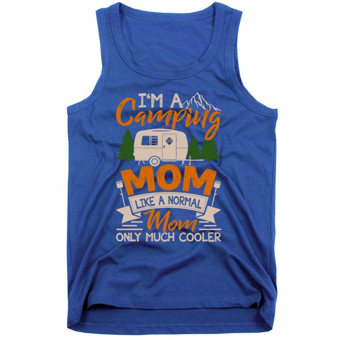 I'm A Camping Mom Like Normal Much Cooler Caravan Trailer Gift Tank Top