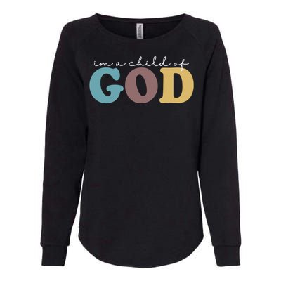 Im A Child Of God Christianity Womens California Wash Sweatshirt